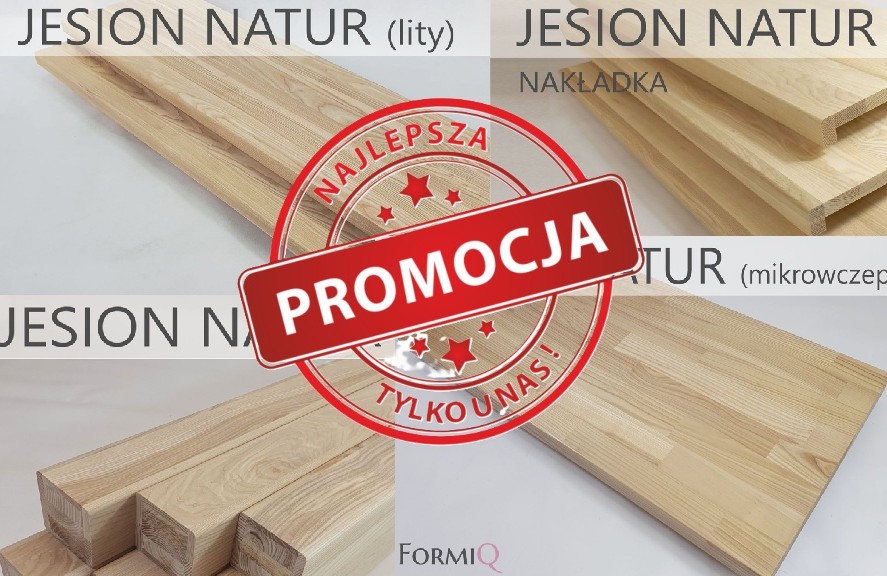 PROMOCJA NA ASORTYMENT Z JESIONU